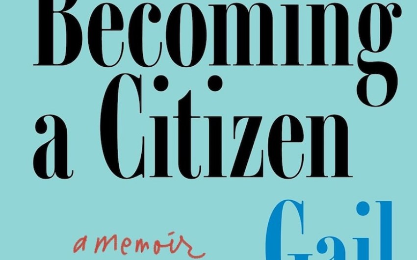 Book Review | ‘The Art of Becoming a Citizen: a Memoir’ by Gail Godwin