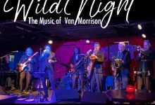 Wild Night – The Music of Van Morrison