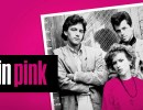 A&L “Misfits & Mixtapes: “Pretty in Pink”