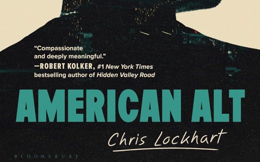 Book Review | ‘American Alt: A True Story of Madness and Friendship in a Fractured Country’ by Chris Lockhart