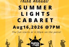 Lights Up! Theatre Company Presents Summer Lights Cabaret