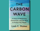 The Carbon Wave: Author Talk with Dr. Leah Stokes