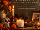 Dia de Los Muertos Remembrance Candle-Making