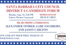 S.B. Independent: Santa Barbara City Council District 6 Forum