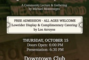 Chicano Culture SB Presents: Historic Eastside Lecture & Community Gathering