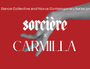 Selah Dance Collective and Novus Contemporary Ballet – “Sorcière x Carmilla”