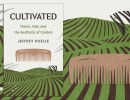 Cultivated: Plants, Hair & Aesthetics of Control