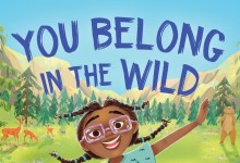 ‘You Belong in the Wild’ Storytime with Dr. Rae Wynn-Grant