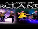 A Taste of Ireland – “The Irish Music and Dance Sensation”