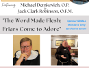 “The Word Made Flesh: Friars Come to Adore”