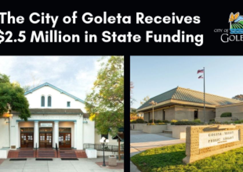 State Approves $2.5 Million for Goleta Community Center and Goleta Valley Library Improvements