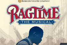 Tony Award–Winning Musical ‘Ragtime’ Comes to Ventura’s Rubicon Theatre