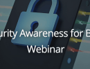 Cybersecurity Awareness for Businesses Webinar