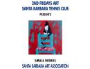 2nd Fridays Art: Small Works- S.B. Art Association